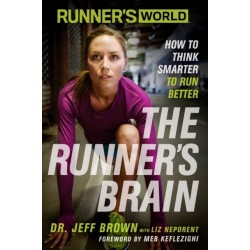 Runner's World The Runner's Brain: How to Think Smarter to Run Better