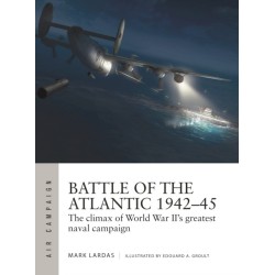 Battle of the Atlantic 1942–45: The climax of World War II’s greatest naval campaign