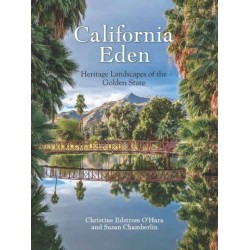 California Eden: Heritage Landscapes of the Golden State