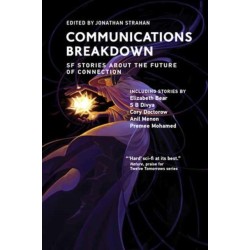 Communications Breakdown: SF Stories about the Future of Connection