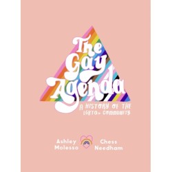 The Gay Agenda: A Modern Queer History & Handbook