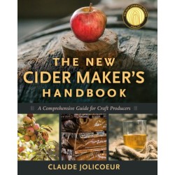 The New Cider Maker's Handbook: A Comprehensive Guide for Craft Producers