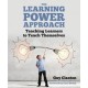 The Learning Power Approach: Teaching learners to teach themselves