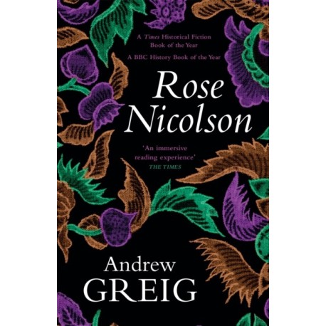 Rose Nicolson: a vivid and passionate tale of 16th Century Scotland
