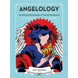 Angelology: An Illustrated Encyclopedia of Celestial Superheroes!