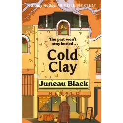 Cold Clay: Shady Hollow 2 - a cosy crime series of rare and sinister charm