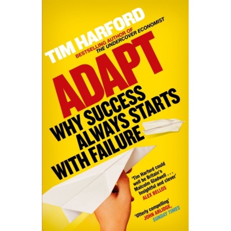 Adapt: Why Success Always Starts with Failure