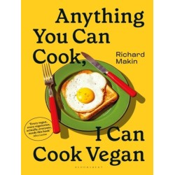 Anything You Can Cook, I Can Cook Vegan