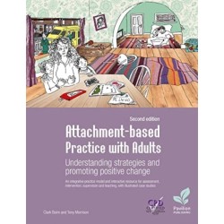 Attachment-based Practice with Adults: Understanding Strategies and Promoting Positive Change, 2nd edition