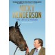 Nicky Henderson: My Life in 12 horses
