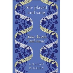 She Played and Sang: Jane Austen and Music