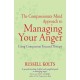 The Compassionate Mind Approach to Managing Your Anger: Using Compassion-focused Therapy