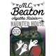 Agatha Raisin and the Haunted House