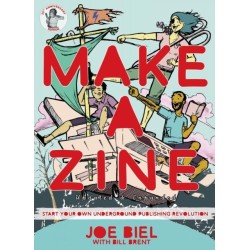 Make a Zine!: Start Your Own Underground Publishing Revolution (4th Edition)