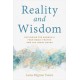 Reality and Wisdom: Exploring the Buddha's Four Noble Truths and The Heart Sutra