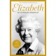 Elizabeth: An intimate portrait from the writer who knew her and her family for over fifty years