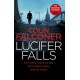 Lucifer Falls: The gripping authentic London crime thriller from the bestselling author