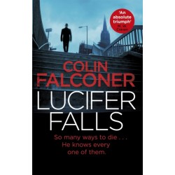 Lucifer Falls: The gripping authentic London crime thriller from the bestselling author