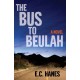 The Bus to Beulah: A Novel