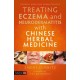 Treating Eczema and Neurodermatitis with Chinese Herbal Medicine: A Practical Handbook