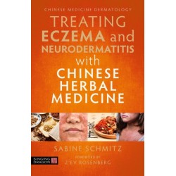 Treating Eczema and Neurodermatitis with Chinese Herbal Medicine: A Practical Handbook