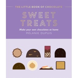 The Little Book of Chocolate: Sweet Treats: Make Your Own Chocolates at Home