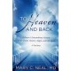 To Heaven and Back: A Doctor's Extraordinary Account of Her Death, Heaven, Angels, and Life Again