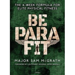 Be PARA Fit: The 4-Week Formula for Elite Physical Fitness