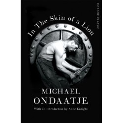 In the Skin of a Lion: Picador Classic