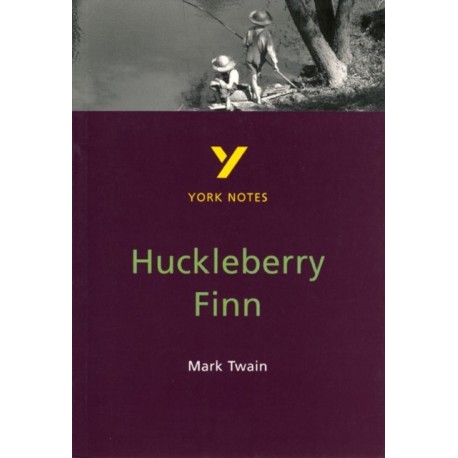 Mark Twain 'Huckleberry Finn': everything you need to catch up, study and prepare for 2025 assessments and 2026 exams: everything you need to catch up, study and prepare for 2021 assessments and 2022 exams