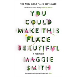 You Could Make This Place Beautiful