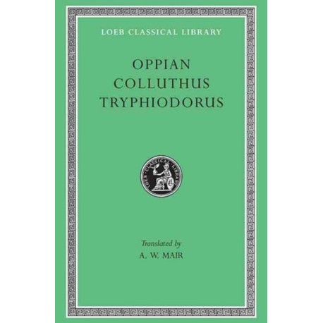 Oppian. Colluthus. Tryphiodorus