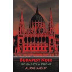 Budapest Noir: Ilona Gets A Phone