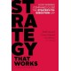 Strategy That Works: How Winning Companies Close the Strategy-to-Execution Gap