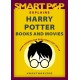 Smart Pop Explains Harry Potter Books and Movies