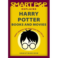 Smart Pop Explains Harry Potter Books and Movies