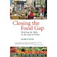 Closing the Food Gap: Resetting the Table in the Land of Plenty