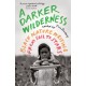 A Darker Wilderness: Black Nature Writing from Soil to Stars