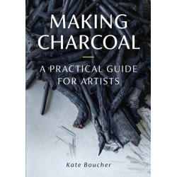 Making Charcoal: A Practical Guide for Artists