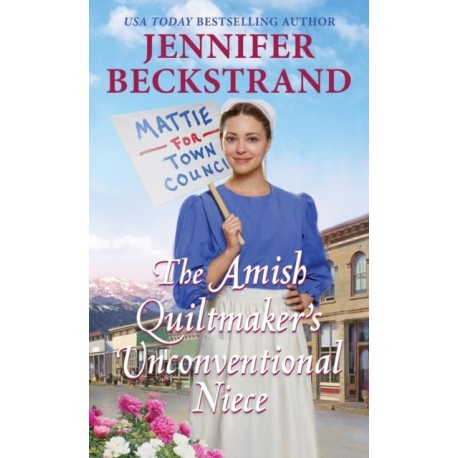 The Amish Quiltmaker's Unconventional Niece