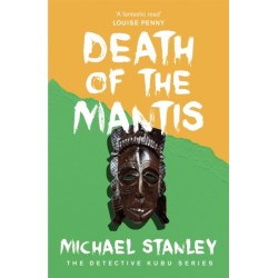 Death of the Mantis (Detective Kubu Book 3)