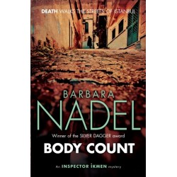 Body Count (Inspector Ikmen Mystery 16): Inspiration for THE TURKISH DETECTIVE, BBC Two's sensational new crime drama