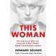 This Woman: The secret prison affair and escape plot of Myra Hindley, Britain’s most notorious criminal