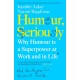 Humour, Seriously: Why Humour Is A Superpower At Work And In Life
