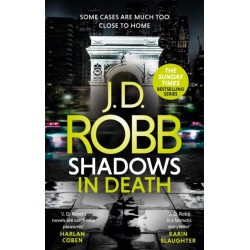 Shadows in Death: An Eve Dallas thriller (Book 51)