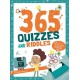 365 Quizzes and Riddles: Super fun, maths, logics and general knowledge Q & As