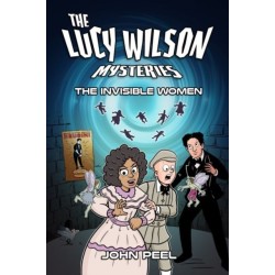 The Lucy Wilson Mysteries: The Invisible Women