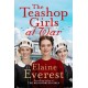 The Teashop Girls at War: A captivating wartime saga from the bestselling author of The Woolworths Girls