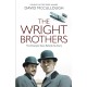 The Wright Brothers: The Dramatic Story Behind the Legend
