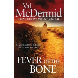 Fever Of The Bone